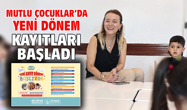 Mutlu Çocuklar’da yeni dönem kayıtları başladı