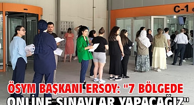 ÖSYM Başkanı Ersoy: