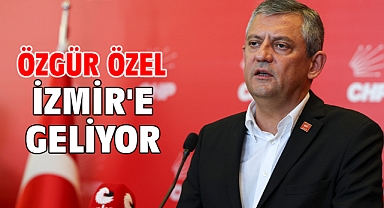 Özgür Özel İzmir'e geliyor!