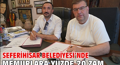 Seferihisar Belediyesi’nde memurlara yüzde 20 zam