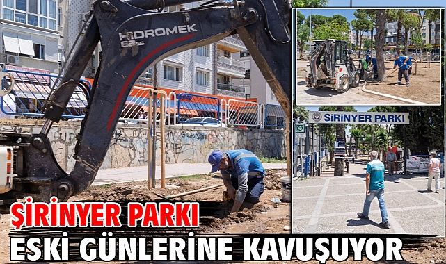Şirinyer Parkı eski günlerine kavuşuyor