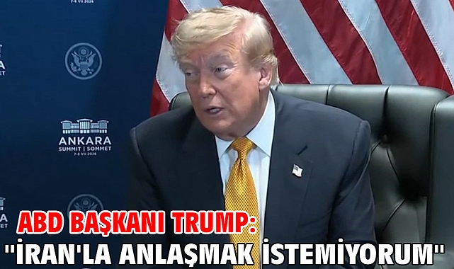ABD Başkanı Trump: