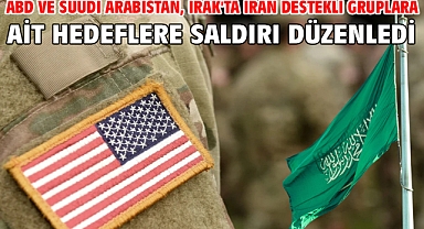 ABD ve Suudi Arabistan, Irak'ta İran destekli gruplara ait hedeflere saldırı düzenledi