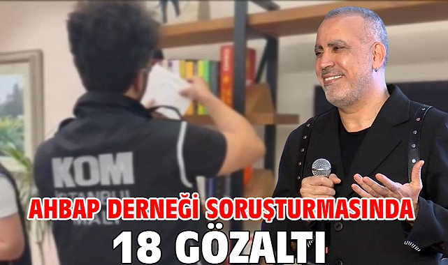 Ahbap Derneği soruşturmasında 18 gözaltı
