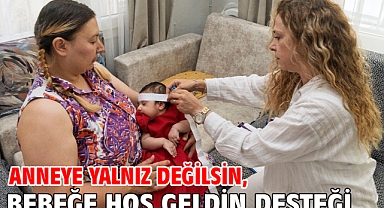 Anneye yalnız değilsin, bebeğe hoş geldin desteği