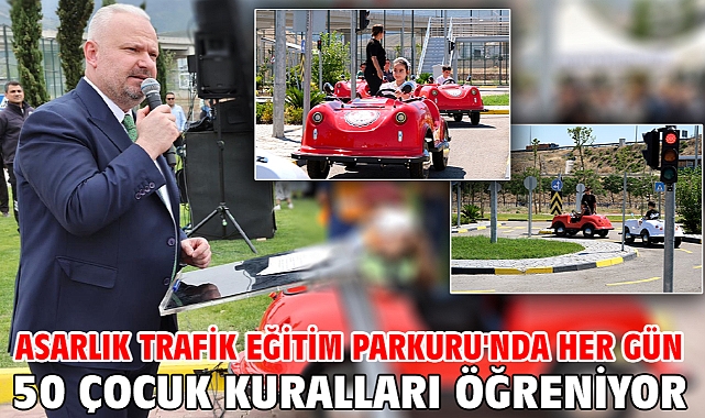 Asarlık Trafik Eğitim Parkuru'nda Her Gün 50 Çocuk Kuralları Öğreniyor