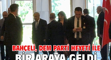 Bahçeli, DEM Parti heyeti ile bir araya geldi