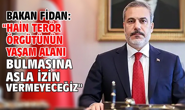 Bakan Fidan: