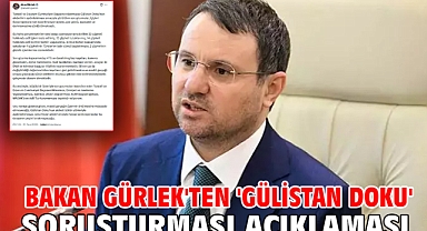 Bakan Gürlek'ten 'Gülistan Doku' soruşturması açıklaması