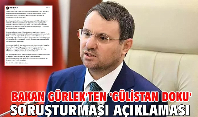 Bakan Gürlek'ten 'Gülistan Doku' soruşturması açıklaması