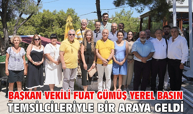 Başkan vekili Fuat Gümüş yerel basın temsilcileriyle bir araya geldi
