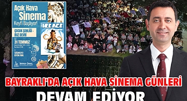 Bayraklı'da Açık Hava Sinema Günleri Devam Ediyor