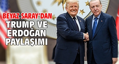 Beyaz Saray’dan Trump ve Erdoğan paylaşımı