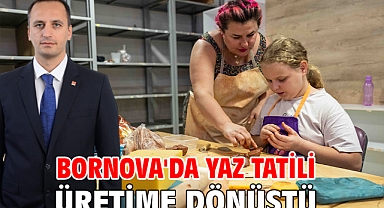 Bornova'da yaz tatili üretime dönüştü