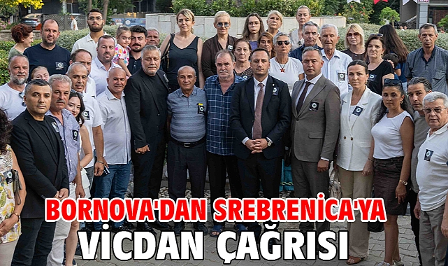 Bornova'dan Srebrenica'ya vicdan çağrısı