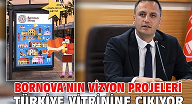 Bornova’nın vizyon projeleri Türkiye vitrinine çıkıyor