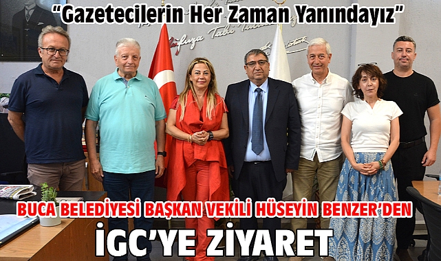 Buca Belediyesi Başkan Vekili Hüseyin Benzer’den İGC’ye Ziyaret