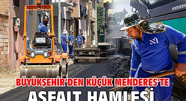 Büyükşehir’den Küçük Menderes’te asfalt hamlesi