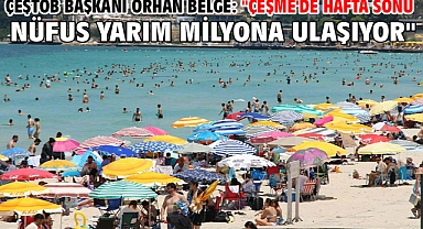 ÇEŞTOB Başkanı Orhan Belge: 