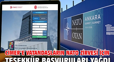 CİMER’e vatandaşların NATO Zirvesi için teşekkür başvuruları yağdı