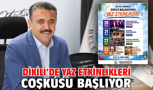 Dikili’de yaz etkinlikleri coşkusu başlıyor!