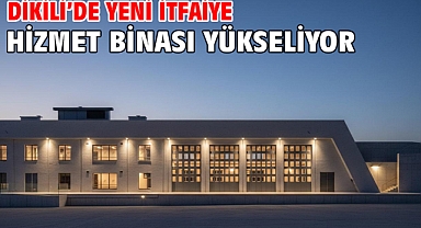 Dikili’de yeni itfaiye hizmet binası yükseliyor