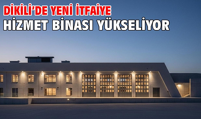 Dikili'de yeni itfaiye hizmet binası yükseliyor