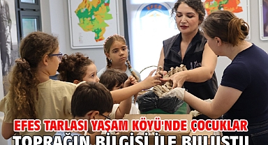 Efes Tarlası Yaşam Köyü'nde Çocuklar Toprağın Bilgisi İle Buluştu