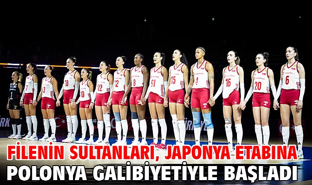 Filenin Sultanları, Japonya etabına Polonya galibiyetiyle başladı