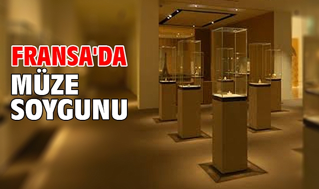 Fransa'da müze soygunu
