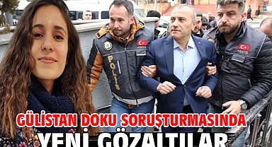 Gülistan Doku soruşturmasında yeni gözaltılar