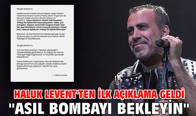 Haluk Levent'ten ilk açıklama geldi