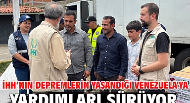 İHH’nın depremlerin yaşandığı Venezuela’ya yardımları sürüyor
