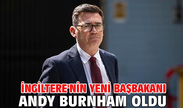 İngiltere'nin yeni Başbakanı Andy Burnham oldu
