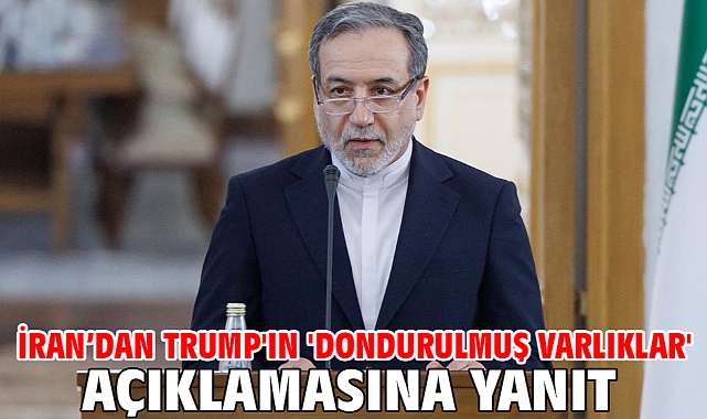 İran’dan Trump'ın 'dondurulmuş varlıklar' açıklamasına yanıt