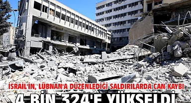 İsrail'in, Lübnan'a düzenlediği saldırılarda can kaybı 4 bin 324'e yükseldi