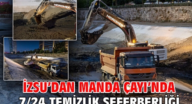 İZSU’dan Manda Çayı’nda 7/24 temizlik seferberliği