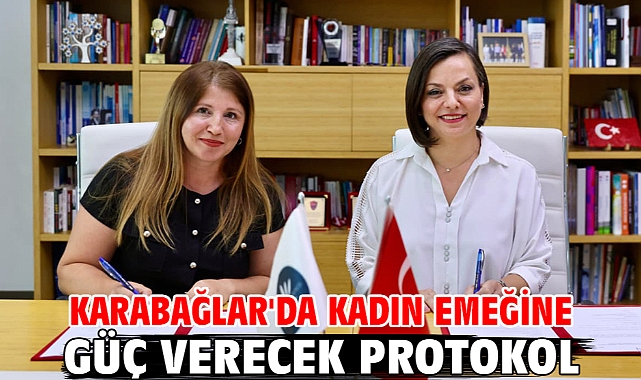 Karabağlar 'da kadın emeğine güç verecek protokol