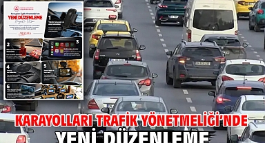 Karayolları Trafik Yönetmeliği’nde yeni düzenleme