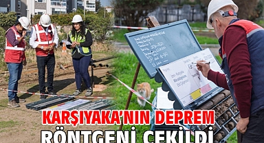 Karşıyaka’nın deprem röntgeni çekildi