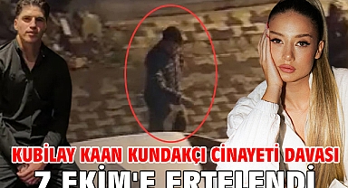 Kubilay Kaan Kundakçı cinayeti davası 7 Ekim'e ertelendi