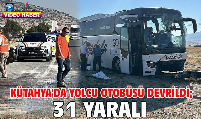 Kütahya'da yolcu otobüsü devrildi; 31 yaralı