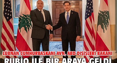 Lübnan Cumhurbaşkanı Avn, ABD Dışişleri Bakanı Rubio ile bir araya geldi