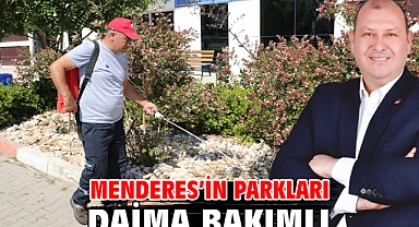 Menderes’in Parkları Daima Bakımlı