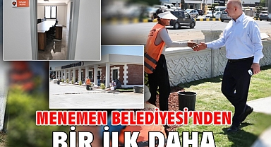 Menemen Belediyesi'nden bir ilk daha