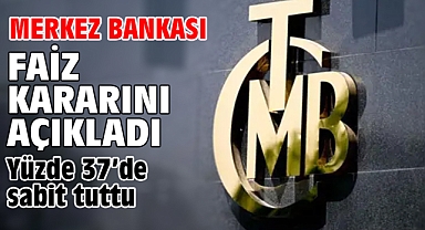 Merkez Bankası faiz kararını açıkladı