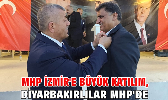 MHP İzmir'e Büyük katılım, Diyarbakırlılar MHP'de
