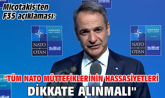 Miçotakis'ten F35 açıklaması: