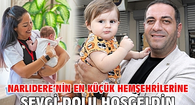 Narlıdere’nin En Küçük Hemşehrilerine Sevgi Dolu Hoşgeldin 
