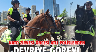 NATO Zirvesi öncesi atlı polislerden devriye görevi